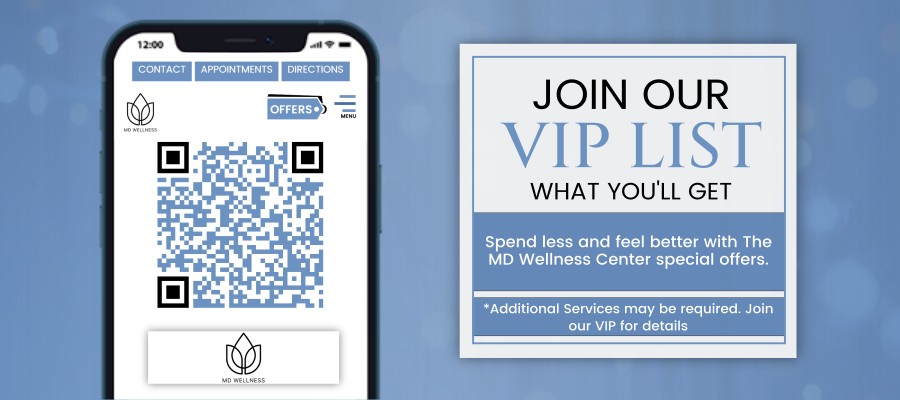 Join the VIP List of The MD Wellness Center in Tomball, TX